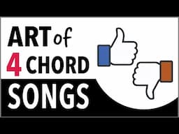 The Art of 4 Chord Songs