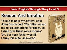 Learn English Through Story Level 3 | Graded Reader Level 3 | English Story| Reason And Emotion