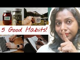 5 Good Habits To A Better Life & Loads Of Money 💰