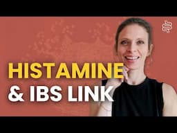 Uncovering The Connection Between IBS And Histamine