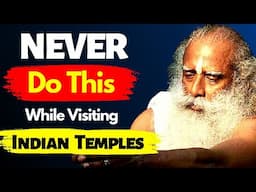 Know The True Purpose of Temples | Sadhguru Satsang