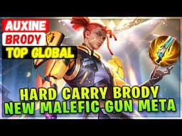 Hard Carry Brody, New Malefic Gun Meta [ Top Global Brody ] Auxine - Mobile Legends Emblem And Build