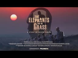 The Elephants and the Grass | Trailer | Coming Soon