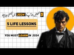 5 LESSONS  YOU MUST LEARN IN 2024