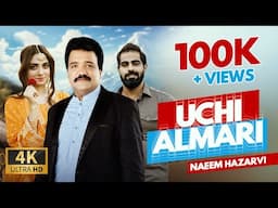 Naeem Hazarvi I Uchi Almari I Official Music Video