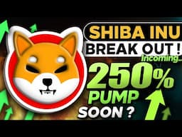 Shiba Inu Breakout Pump Incoming 250% | Shiba Inu Burn 🔥 | $SHIB Next Move ?