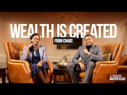 EP09| Wealth Is Created From Chaos