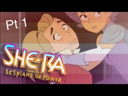 [REUPLOAD] She-Ra and the Lesbians of Power: Episode 1 (She-Ra Crack) [HEADPHONE WARNING]