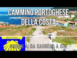 CAMMINO PORTOGHESE DELLA COSTA e SENDA LITORAL: Giorno 4 da Carreco a Oia