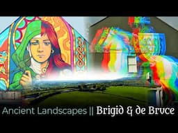 Brigid & de Bruce in Faughart - Ep4. Tara Tine's Ancient Landscapes