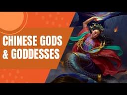 Popular Chinese Gods and Goddesses | Chinese Mythology | Nyx's Myths