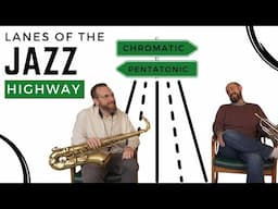 Changing Lanes Of The Jazz Highway - Chris Klaxton & Nick Mainella