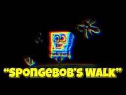 "Spongebob's Walk" | SpongeBob SquarePants Creepypasta