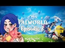 Faccio strage di Cattivi! - Palworld Ep.2 | Gameplay ITA