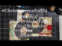 #Christmascraftoff24 TUTORIAL Faux Vinyl Records