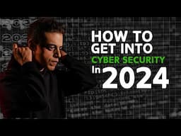 Easiest way to get into CyberSecurity in 2024