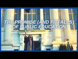 The promise (and pitfalls) of public education