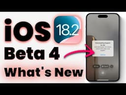 iOS 18.2 Beta 4 is Out! - What's New Features and Changes (Apple Intelligence and ChatGPT)