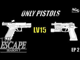 The Levels Keep Rolling - Pistols ONLY to the Flea Market (LV 15) - The Escape - S7 EP 2