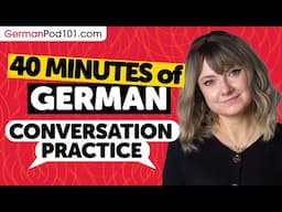 40 mins of German Conversation Practice