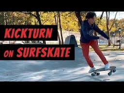 Surfskate Tricks! Master the Kickturn in Just 3 Steps