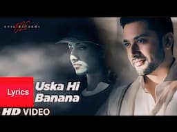 USKA HI BANANA LYRICAL WITH TRANSLATION | 1920 Evil Returns muvie | Arijit Singh song| sad song