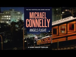 Angels Flight  - Harry Bosch Series 6 - Michael Connelly - Audiobook Mystery, Thriller