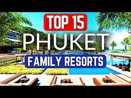 15 Elegant Beachfront FAMILY RESORTS in Phuket | with prices 2024