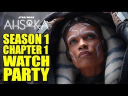 ☆ Ahsoka Chapter 1 Watch Party: Epic Start or Missed Opportunity?