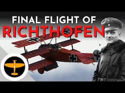 Death of the Red Baron - Highest scoring ace of WWI | 80 victories, 21st April 1918