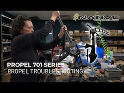 #10 Propel Troubleshooting