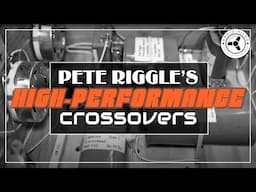 High-performance speaker crossovers by Pete Riggle (Altec & co.)