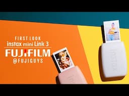 FUJIFILM instax Mini Link 3 - First Look - Fuji Guys