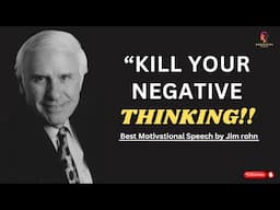 "Stop Negative Thoughts & Boost Your Success Mindset | Powerful Motivation Speech by Jim Rohn"