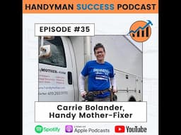 Handyman Success Podcast | Episode #35 Carrie Bolander with Handy Mother-Fixer