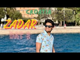 Zadar Croatia Travel Vlog | Croatia Trip Day 2 | Indian in Croatia🇭🇷