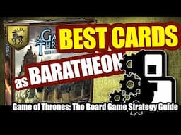 Best Cards as Baratheon - Game of Thrones: The Board Game Strategy Guide