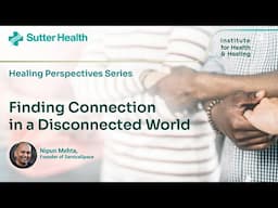 Finding Connection in a Disconnected World – Nipun Mehta