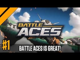 Battle Aces Vastly Exceeded my Expectations