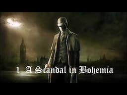 Sherlock Holmes - Scandal in Bohemia (Audiobook)