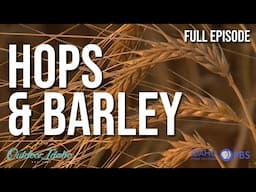 Hops & Barley | Outdoor Idaho