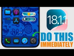 iOS 18.1.1 - DO This IMMEDIATELY After You Update !