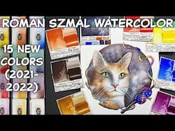 15 New Roman Szmal Watercolor Review 2021 2022 Colors Aquarius Rare Pigments Swatch & Cat Painting