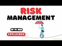 Risk Management | Process and Approaches | Real-Time Examples | in 14 min