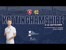 🎥 Day Three Highlights | Kent vs. Nottinghamshire