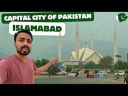 Islamabad : Capital City of Pakistan 🇵🇰