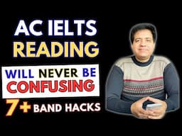 Academic IELTS Reading Will NEVER Be CONFUSING - 7+ Band Hacks By Asad Yaqub