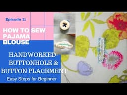 How to Sew Handworked- Buttonhole & Button