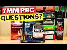 Getting Started Reloading for 7mm PRC - Unexpected Questions