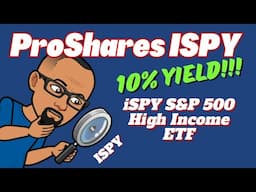 ISPY or SPYT High Income ETF? | ProShares ISPY S&P 500 High Income ETF Review